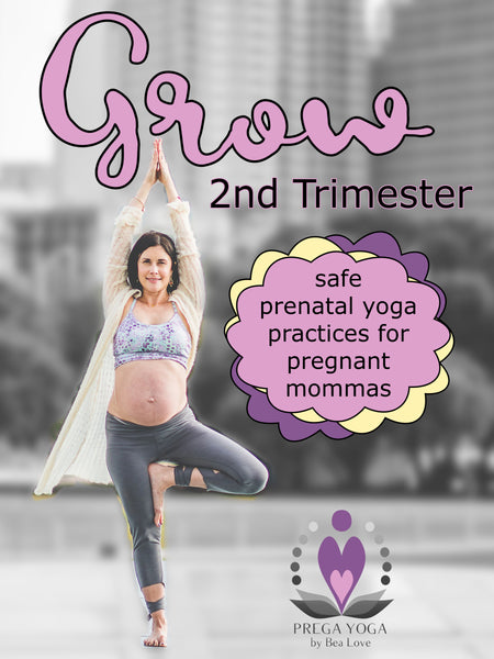 Grow:Prenatal Yoga-Second Trimester